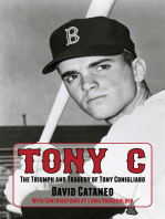 Tony C: The Triumph and Tragedy of Tony Conigliaro