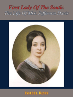 First Lady Of The South: The Life Of Mrs. Jefferson Davis