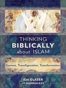 Thinking Biblically About Islam By Ida Glaser, Hannah Kay - Ebook | Scribd