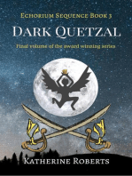 Dark Quetzal: Echorium Sequence, #3