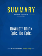 Disrupt! Think Epic. Be Epic. (Review and Analysis of Jensen's Book)