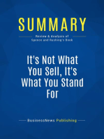 It's Not What You Sell, It's What You Stand For (Review and Analysis of Spence and Rushing's Book)