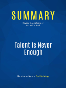 Read Talent Is Never Enough Review And Analysis Of Maxwell S Book Online By Businessnews Publishing Books