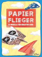 Papierflieger: 23 coole Modelle für kreative Kids