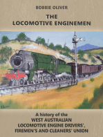 The Locomotive Enginemen: A History of the West Australian Locomotive Engine Drivers’, Firemen’s and Cleaners' Union