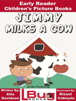 Jimmy Milks a Cow: Early Reader - Children's Picture Books