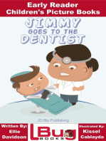 Jimmy Goes to the Dentist: Early Reader - Children's Picture Books