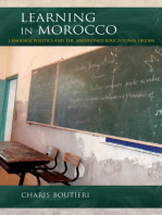 Learning in Morocco: Language Politics and the Abandoned Educational Dream