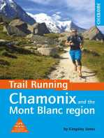 Trail Running - Chamonix and the Mont Blanc region: 40 routes in the Chamonix Valley, Italy and Switzerland