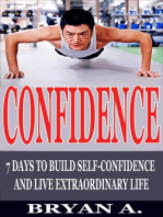 Confidence: 7 Days to Build Self confidence and live extraordinary life