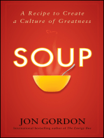 Soup: A Recipe to Create a Culture of Greatness