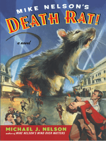 Read Mike Nelson S Death Rat Online By Michael J Nelson Books