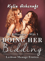 Doing Her Bidding - The Billionaire's Wife 3 (First Time Lesbian Menage Erotica)