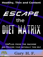 Escape the Diet Matrix