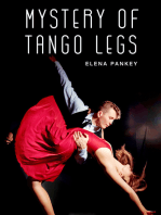 Mystery of Tango Legs. Argentine Tango