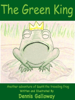 The Green King: Adventures of Scotti The Traveling Frog, #1