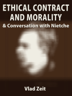 Ethical Contract and Morality & Conversation with Nietzsche