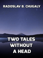 Two Tales Without a Head