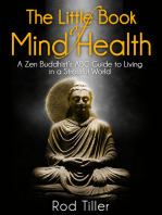 The Little Book of Mind Health: A Zen Buddhist's ABC guide to living in a stressful world