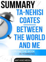 Ta-Nehisi Coates’ Between The World And Me Summary