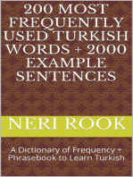 200 Most Frequently Used Turkish Words + 2000 Example Sentences: A Dictionary of Frequency + Phrasebook to Learn Turkish