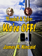 Wendell & Tyler: We're Off! : On the Road Series, Vol. 1