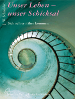 Unser Leben - unser Schicksal: Sich selber näher kommen