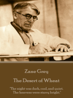 The Desert of Wheat: "The night was dark, cool, and quiet. The heavens were starry bright."