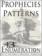 The 13th Enumeration: Key to the Bible's Messianic Symbolism: Prophecies and Patterns, #1