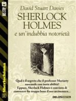 Sherlock Holmes e un’indubbia notorietà