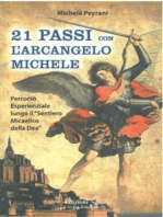 21 Passi con l'Arcangelo Michele: Percorso esperienziale lungo il Sentiero Micaelico della Dea