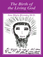 Birth of the Living God: A Psychoanalytic Study