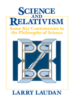 Science and Relativism: Some Key Controversies in the Philosophy of Science