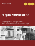 El Quiz Vordtriede: 50 preguntas y respuestas para la familia emigró de Friburgo