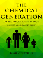 The Chemical Generation - Are the HIDDEN toxins in food making your family sick?