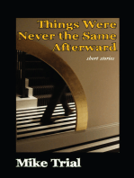 Things Were Never the Same Afterward: Short Stories