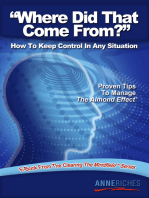 Where Did That Come From?: How to Keep Control In Any Situation: Proven Tips to Manage the Almond Effect: E-Book from the Clearing the Mindfield Series