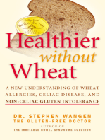 Healthier Without Wheat: A New Understanding of Wheat Allergies, Celiac Disease, and Non-Celiac Gluten Intolerance