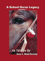 A School Horse Legacy, Volume 1