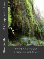 A Conspiracy to Love: Living a Life of Joy, Generosity, and Power (Revised Edition)