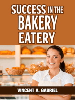 Success In the Bakery Eatery