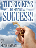 The Six Keys to Financial Success!