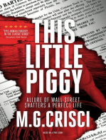 This Little Piggy: Bizzare Wall Street Scheme Causes Unintended Consequences to a Man and His Family