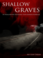 Shallow Graves: In Hollywood Nothing Stays Buried Forever