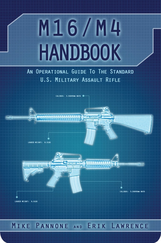 M16/M4 Handbook by Erik Lawrence, Mike Pannone (Ebook) - Read free for ...