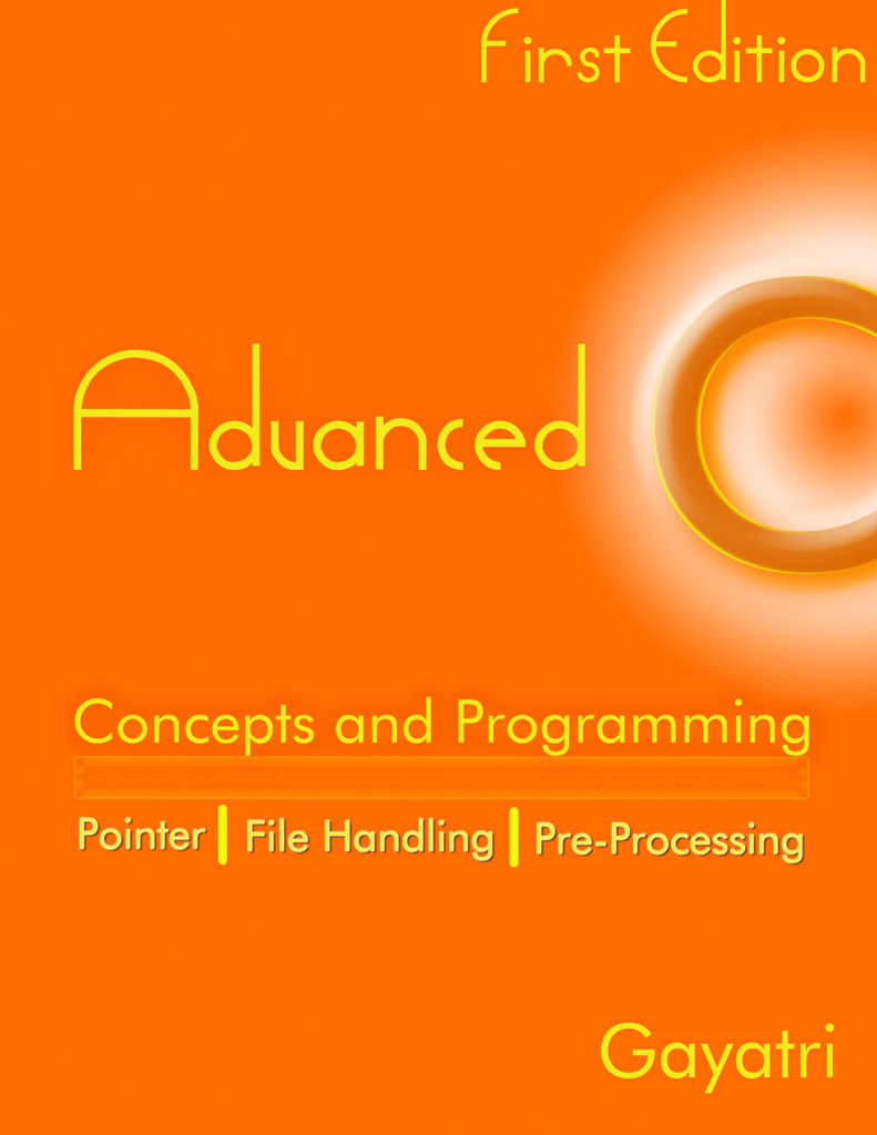 Advanced C Concepts and Programming by Gayatri - Ebook | Everand