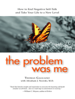 The Problem Was Me: How to End Negative Self-Talk and Take Your Life to a New Level
