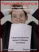 Personal Finance for People Who Hate Personal Finance: A Jargon-Free, Stress-Free Approach to Managing Your Finances