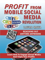 Profit from Mobile Social Media Revolution: Learn how to Engage Social Media and Triple Your Profits