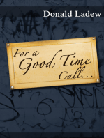 For a Good Time Call...